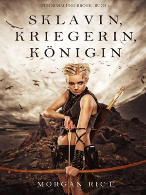 cover image of Sklavin, Kriegerin, Königin